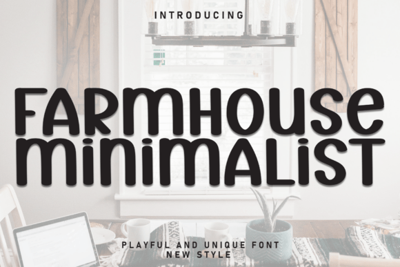 Farmhouse Minimalist: A Display Font with Heartfelt Editorial Charm