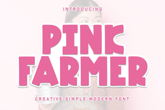 Pink Farmer Font: Whimsical Design for Digital Campaigns