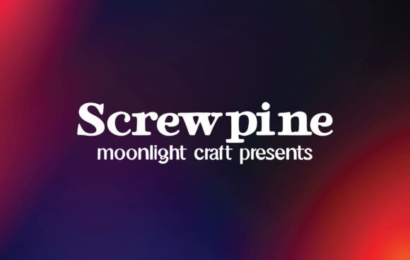 Screwpine: A Bold Serif for Real Projects