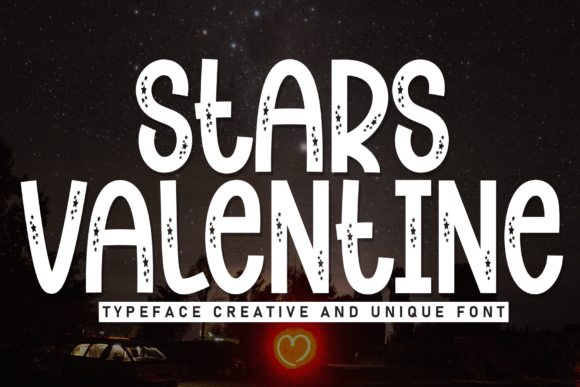 Stars Valentine: A Display Font That Brings Warmth to Branding Projects